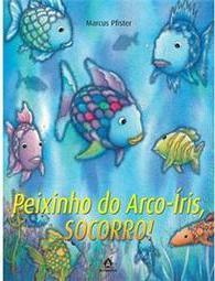 O peixinho do arco-íris