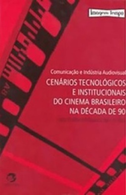 Comunicação e Indústria Audiovisual (Imagem-Tempo)