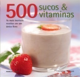 500 Sucos & Vitaminas