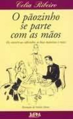O Pãozinho se Parte com as Mãos