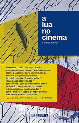 A LUA NO CINEMA E OUTROS POEMAS