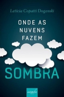 Onde as Nuvens Fazem Sombra