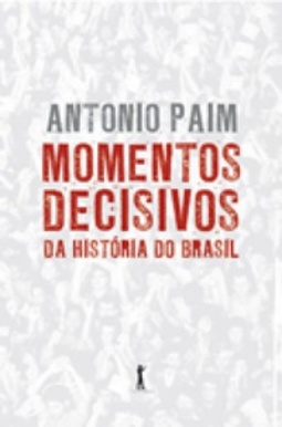 Momentos decisivos da história do Brasil