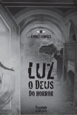 Luz, O deus do horror