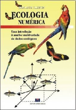 Ecologia Numérica: Introdução à Análise Multivariada de Dados Ecológ.