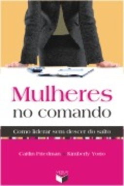 Mulheres no Comando: Como Liderar Sem Descer do Salto