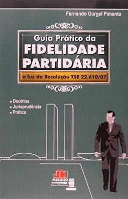 Guia Prático da Fidelidade Partidária