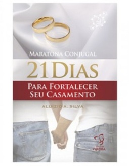 21 Dias para Fortalecer seu Casamento (21 Dias)