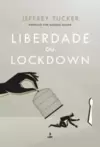 Liberdade ou Lockdown