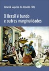 O Brasil é bundo e outras marginalidades