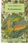Ecofeminismos (Feminismos #32)