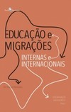 Educação e migraçoes internas e internacionais: Um diálogo necessário