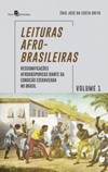 Leituras afro-brasileiras: ressignificações afrodiásporicas diante da condição escravizada no Brasil