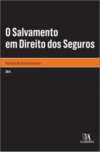 O salvamento em direito dos seguros