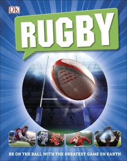Rugby: Be on the Ball with the Greatest Game on Earth