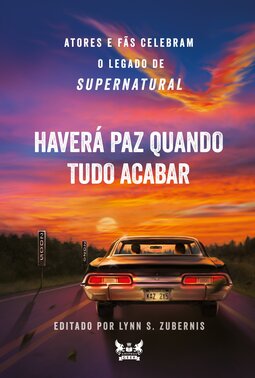 Supernatural - Haverá paz quando tudo acabar: atores e fãs celebram o legado de Supernatural
