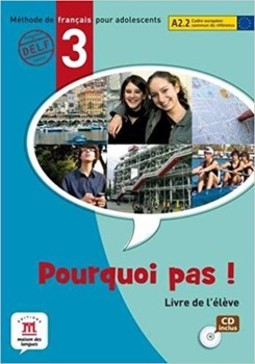 Pourquoi pas! 3: livre de l'élève avec CD