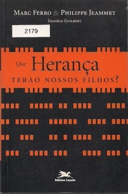 Que Herança Terão Nossos Filhos?