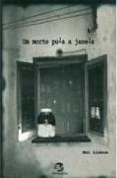 Morto Pula a Janela, Um