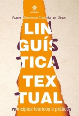 Linguística textual: princípios teóricos e práticos
