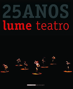 Lume teatro: 25 anos
