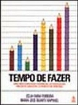 Tempo de Fazer: uma Metodologia...