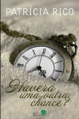 Haverá uma outra chance?