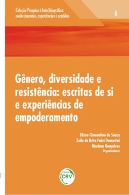Gênero, diversidade e resistência: escritas de si e experiências de empoderamento