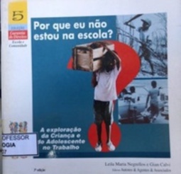 Por que eu não estou na escola? (garantia de direitos #5)