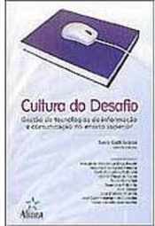 Cultura do Desafio: Gestão de Tecnologias de Informação e ...