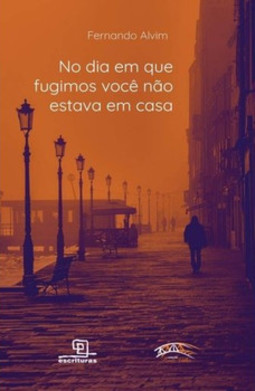 No dia em que fugimos você não estava em casa