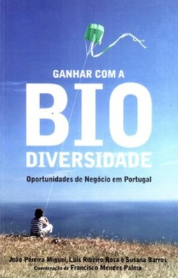 Ganhar com a biodiversidade: oportunidades de negócio em Portugal