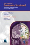 Atlas de bolso de anatomia seccional: tomografia computadorizada e ressonância magnética - Cabeça e pescoço