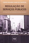 Regulação de Serviços Públicos: na Perspectiva da Construção Econômica