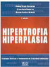 Hipertrofia - Hiperplasia