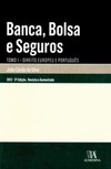 Banca, bolsa e seguros: tomo I - Direito europeu e português
