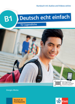 Deutsch echt einfach, kursbuch mit audios und videos online - B1