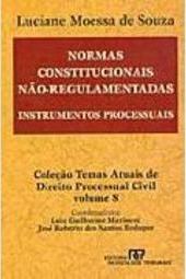 Normas Constitucionais Não-Regulamentadas: Intrumentos Processuais