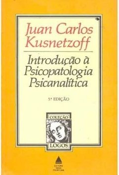 Introdução à Psicopatologia Psicanalítica