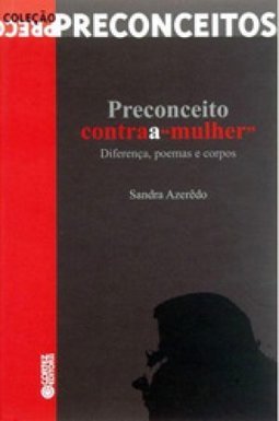 Preconceito Contra a Mulher: Diferença, Poemas e Corpos - vol. 1