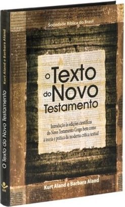O TEXTO DO NOVO TESTAMENTO