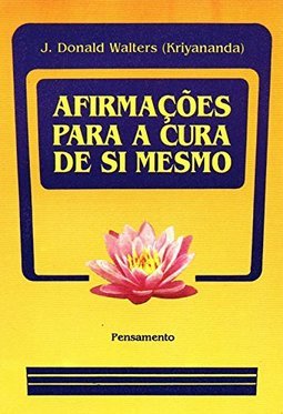 Afirmações para a Cura de Si Mesmo