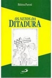 Os Netos Da Ditadura