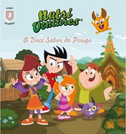 Nutri ventures - o doce sabor do perigo livro 3