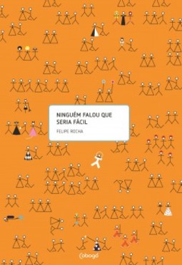 Ninguém falou que seria fácil