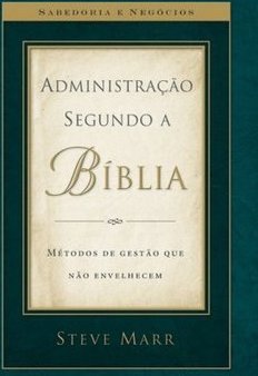 Administração Segundo a Bíblia