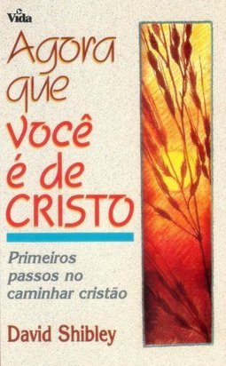 Agora que Você é de Cristo