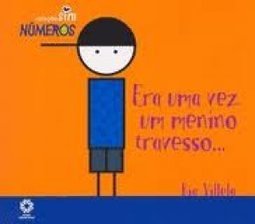 Era uma Vez um Menino Travesso...