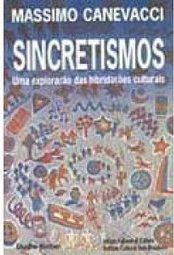 Sincretismos: Exploração das Hibridações Culturais