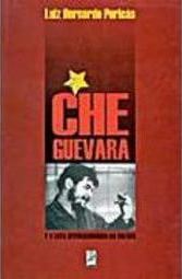 Che Guevara: a Luta Revolucionária na Bolívia